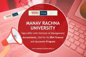 MOU signed by Institute of Management Accountants, USA with Manav Rachna University for BBA Finance and Accounts program