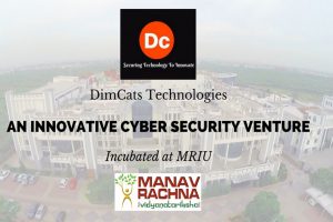 DimCats Technologies: an innovative cyber security venture, incubated at MRIU